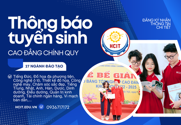 TRƯỜNG CAO ĐẲNG CÔNG THƯƠNG HÀ NỘI THÔNG BÁO TUYỂN SINH TRUNG CẤP, CAO ĐẲNG
