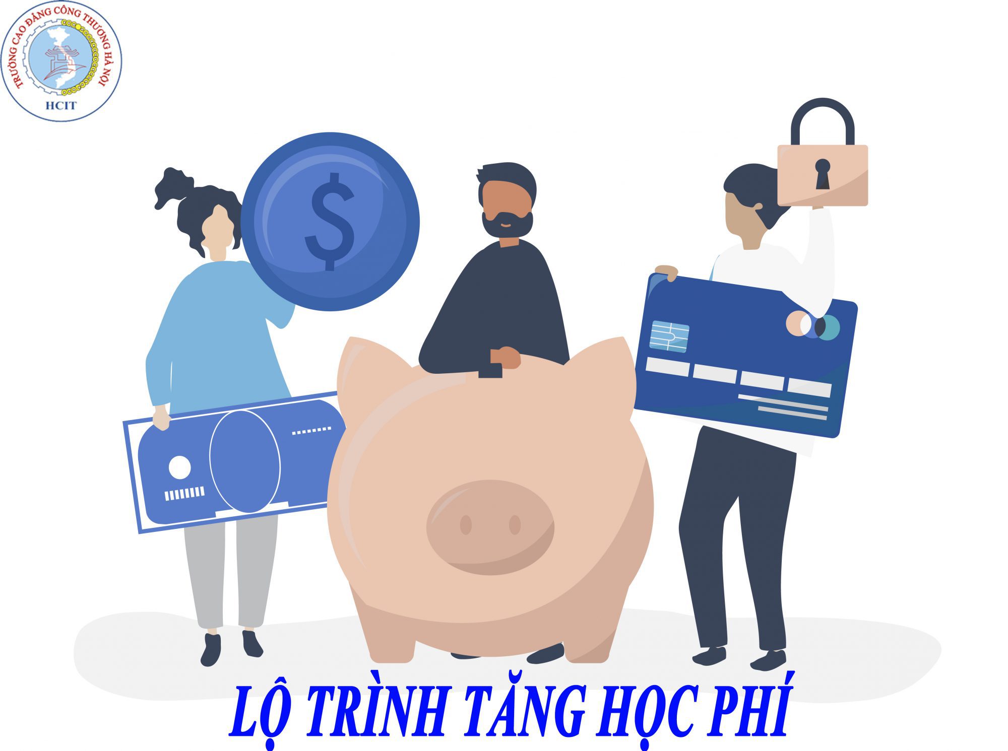 LỘ TRÌNH; MỨC HỌC PHÍ GIAI ĐOẠN 2018 -2021