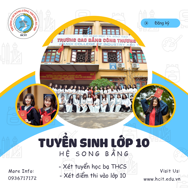 THÔNG BÁO TUYỂN SINH VÀO LỚP 10 HỆ SONG BẰNG NĂM 2022(CHƯƠNG TRÌNH ĐÀO TẠO 9+)