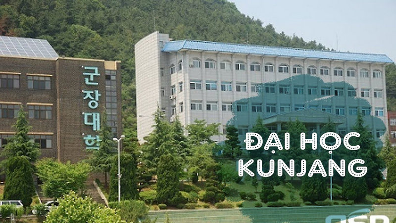 ĐẠI HỌC KUNJANG  – TRƯỜNG MÃ CODE TOP 3 TẠI GUNSAN - HÀN QUỐC