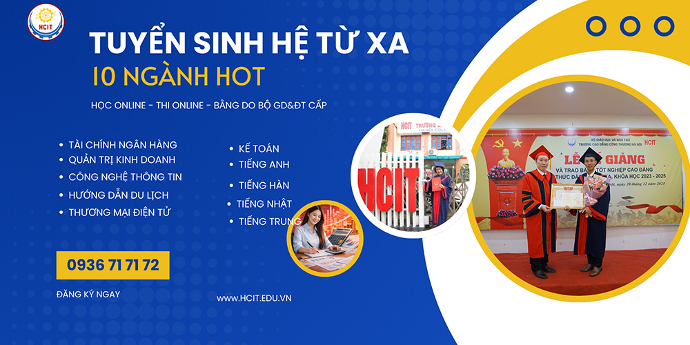 TRƯỜNG CAO ĐẲNG CÔNG THƯƠNG HÀ NỘI THÔNG BÁO TUYỂN SINH TRUNG CẤP, CAO ĐẲNG ĐÀO TẠO TỪ XA